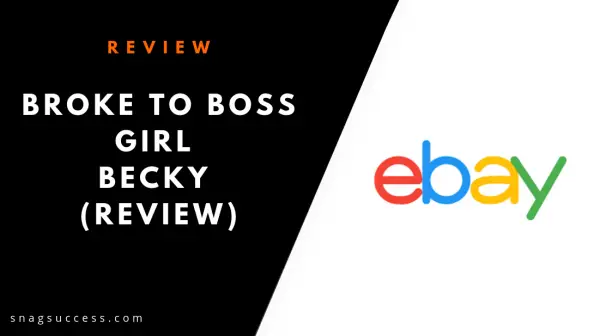 Broke To Boss Girl Becky Review