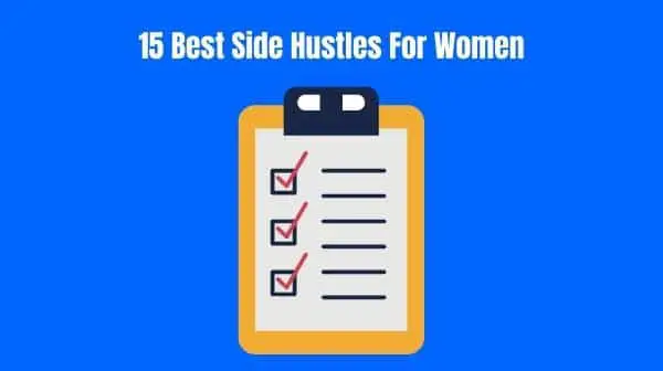 Best Side Hustles For Women