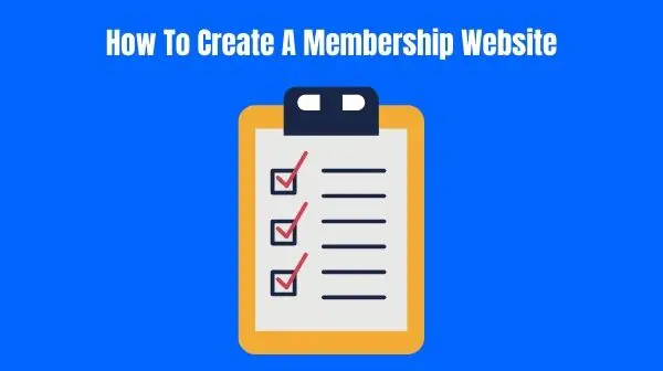 How To Create A Membership Website
