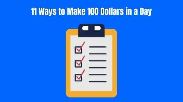 11 Ways to Make 100 Dollars in a Day