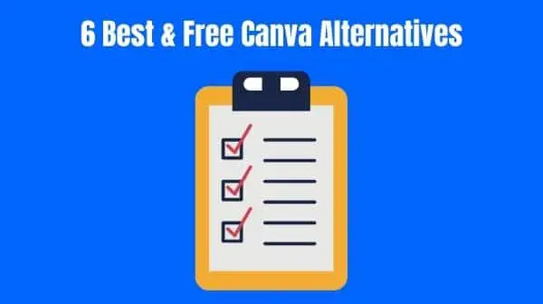 6 Best & Free Canva Alternatives