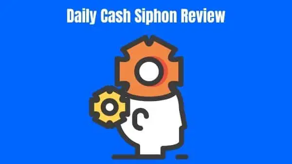 Daily Cash Siphon Review
