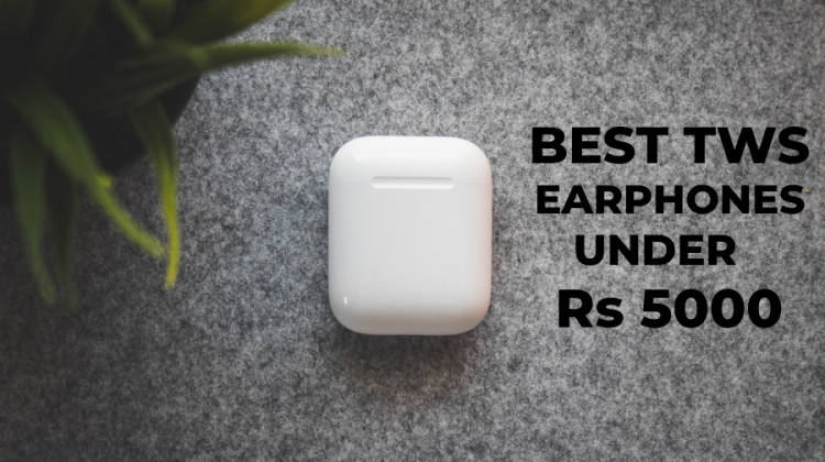 Best TWS earphones you can buy in India under Rs 5000