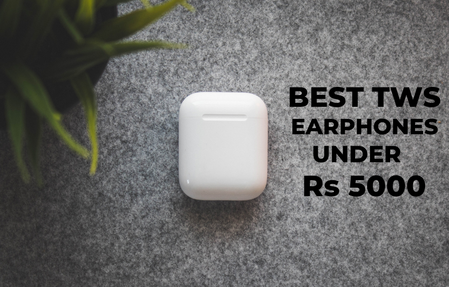 Best TWS earphones you can buy in India under Rs 5000