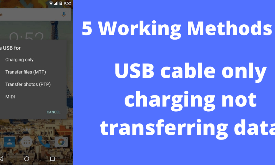 USB cable only charging not transferring data