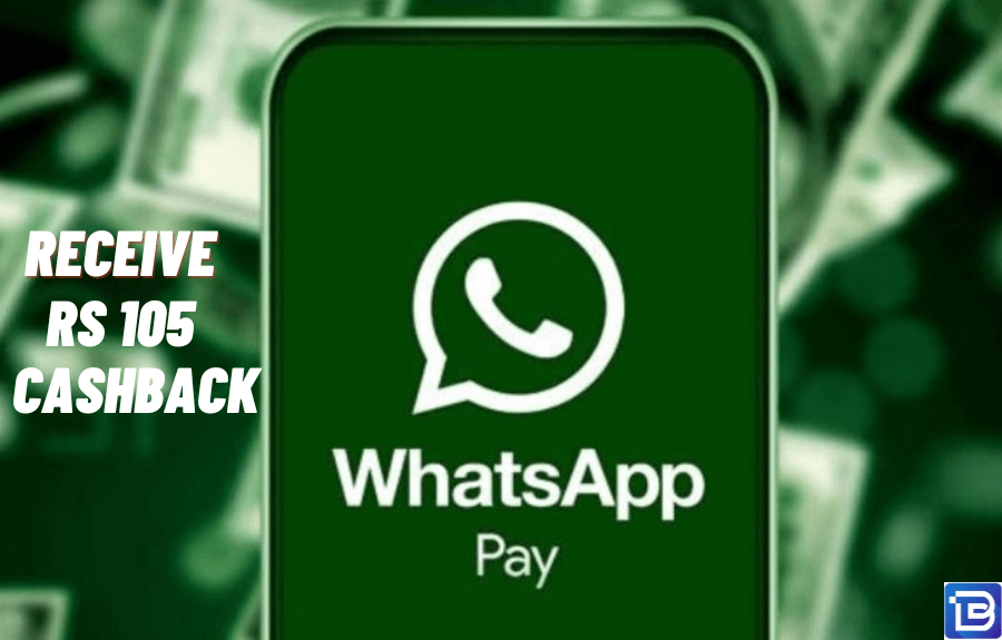 How To Receive Rs 105 Cashback in WhatsApp Pay?