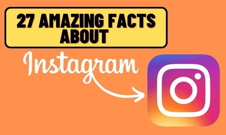 27 Amazing Facts about Instagram in Hindi