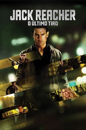 Watch Jack Reacher: O Último Tiro (2012)