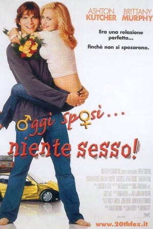 Oggi sposi... niente sesso (2003)