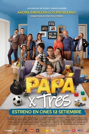 Streaming Papá X Tres (2019)
