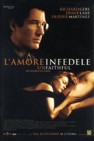 Watch Unfaithful - L'amore infedele (2002)
