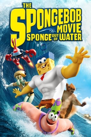 Stream The SpongeBob Movie: Sponge Out of Water (2015)