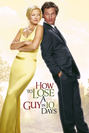 Play Online How to Lose a Guy in 10 Days (2003)