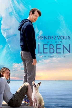 Rendezvous mit dem Leben - The Book of Love (2017)