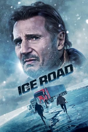 Stream The Ice Road (2021)