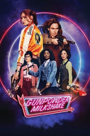 Watch Gunpowder Milkshake (2021)