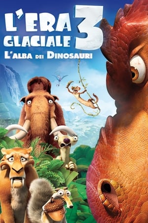 Streaming L'era glaciale 3 - L'alba dei dinosauri (2009)
