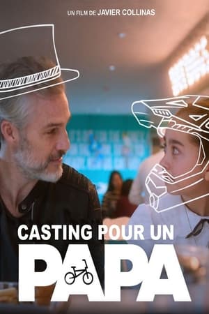 Play Online Casting pour un papa (2020)