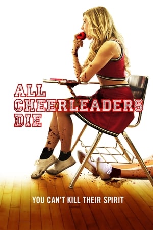 Stream All Cheerleaders Die (2013)