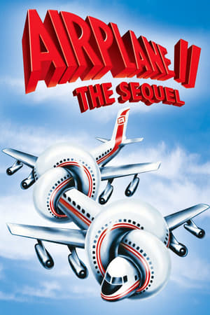 Watch Airplane II: The Sequel (1982)