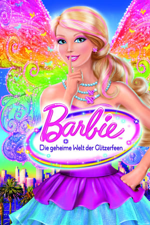Stream Barbie - Die geheime Welt der Glitzerfeen (2011)
