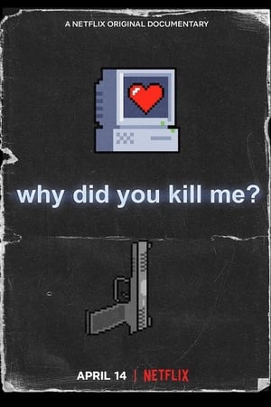 ¿Por qué me matasteis? (2021)