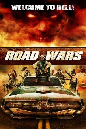Road Wars - Benvenuto all'inferno! (2015)