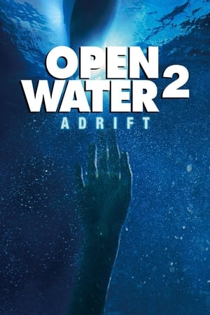 Watching Open Water 2: Adrift (2006)