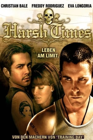 Stream Harsh Times - Leben am Limit (2005)