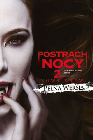 Streaming Postrach nocy 2: Nowa krew (2013)