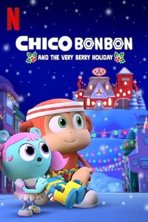 Chico Bon Bon e la festa delle bacche (2020)