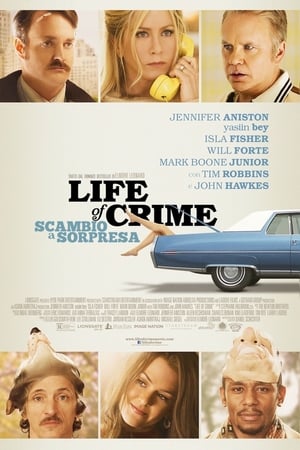 Play Online Life of Crime - Scambio a sorpresa (2013)