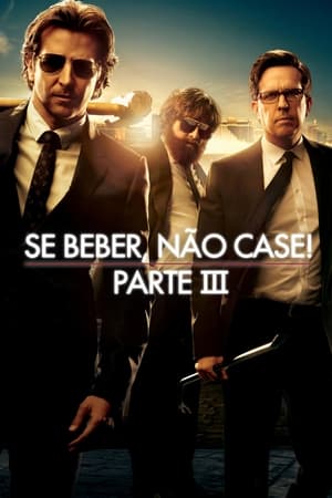 Play Online Se Beber, Não Case! - Parte III (2013)