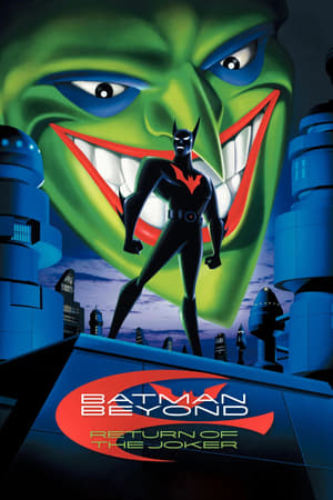Watching Batman Beyond: Return of the Joker (2000)