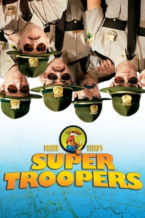 Stream Super Troopers (2001)
