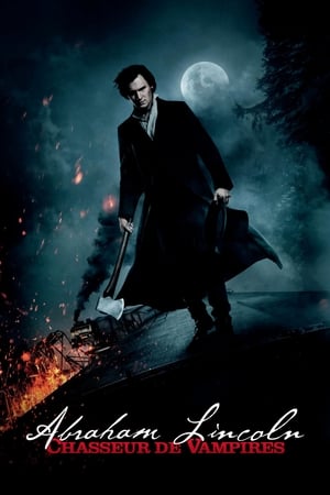 Abraham Lincoln : Chasseur de Vampires (2012)