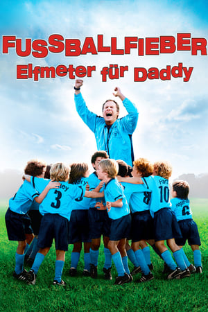 Fussballfieber - Elfmeter für Daddy (2005)