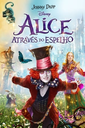 Watch Alice Através do Espelho (2016)