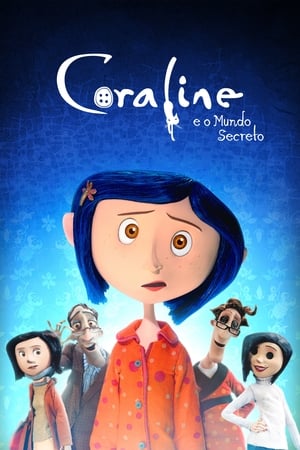 Streaming Coraline e o Mundo Secreto (2009)