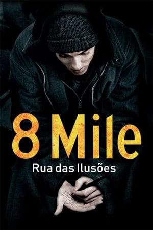 8 Mile: Rua das Ilusões (2002)