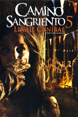 Camino sangriento 5: Linaje caníbal (2012)