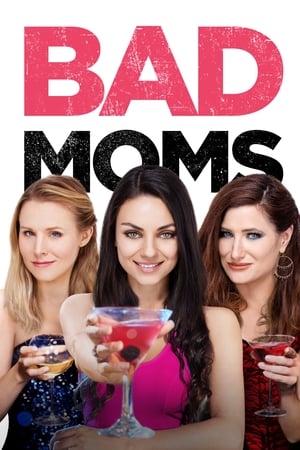 Watching Bad Moms (2016)