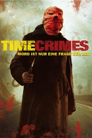 Watching Timecrimes - Mord ist nur eine Frage der Zeit (2007)