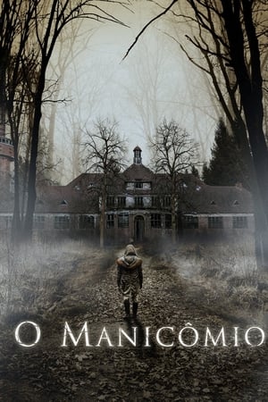 Watching O Manicômio (2018)