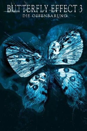 Streaming Butterfly Effect 3 - Die Offenbarung (2009)