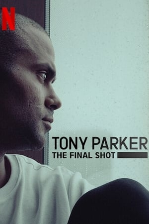 Streaming Tony Parker: La última canasta (2021)