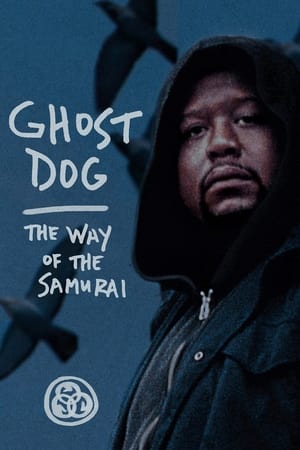 Stream Ghost Dog: The Way of the Samurai (1999)