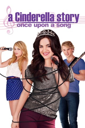 Streaming A Cinderella Story: Once Upon a Song (2011)