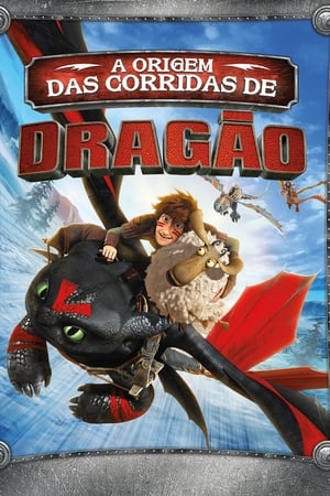 Dragões - A Origem das Corridas de Dragão (2014)
