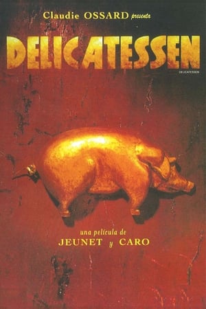 Watch Delicatessen (1991)